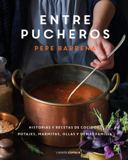 Entre pucheros de Pepe Barrena
