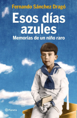 Esos días azules de Fernando Sánchez Dragó