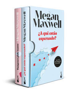 Estuche ¿A qué estás esperando? + Tampoco pido tanto de Megan Maxwell