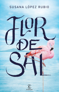 Flor de sal de Susana López Rubio