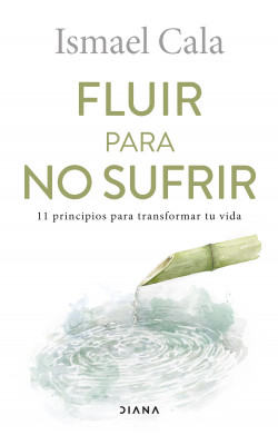 Fluir para no sufrir de Ismael Cala