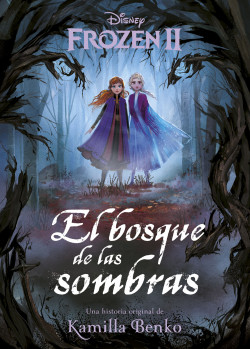 Frozen 2. El bosque de las sombras de Disney
