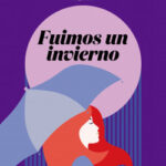 Fuimos un invierno de Andrea Longarela