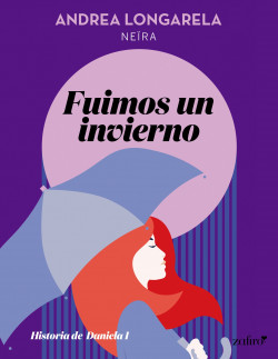 Fuimos un invierno de Andrea Longarela