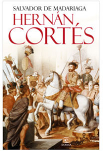 Hernán Cortés de Salvador de Madariaga