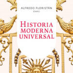Historia Moderna Universal de Alfredo Floristán