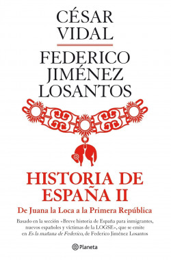 Historia de España II de César VidalFederico Jiménez Losantos