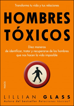 Hombres tóxicos de Lillian Glass