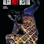 Hoy me ha pasado algo muy bestia nº 01/03 de Daniel Estorach Martín