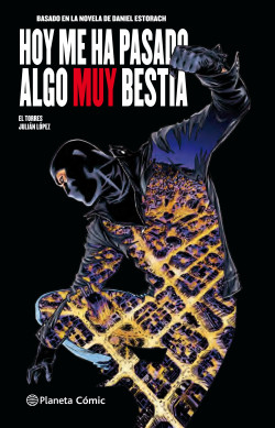 Hoy me ha pasado algo muy bestia nº 01/03 de Daniel Estorach Martín