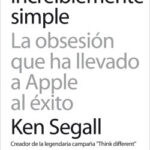 Increíblemente simple de Ken Segall