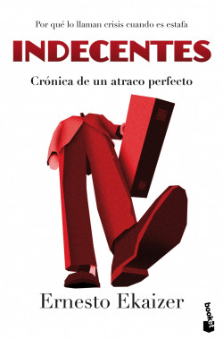 Indecentes de Ernesto Ekaizer