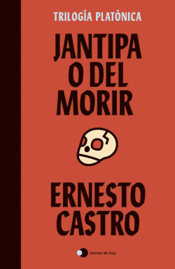 Jantipa o Del morir de Ernesto Castro