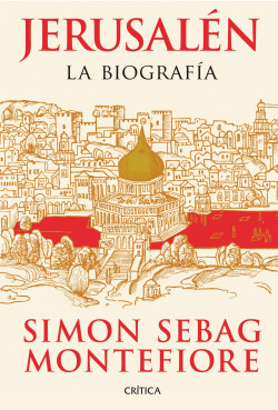 Jerusalén de Simon Sebag Montefiore