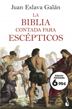 La Biblia contada para escépticos de Juan Eslava Galán