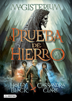 La Prueba de Hierro de Cassandra ClareHolly Black