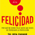 La búsqueda de la felicidad de Tal Ben-Shahar