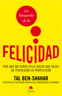 La búsqueda de la felicidad de Tal Ben-Shahar
