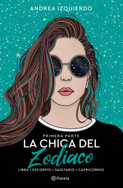 La chica del Zodiaco. Primera parte de Andrea Izquierdo