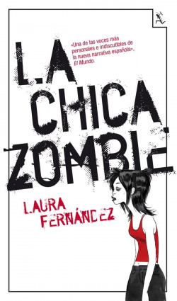 La chica zombie de Laura Fernández DomínguezLaura Fernández Domínguez