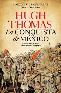 La conquista de México de Hugh Thomas