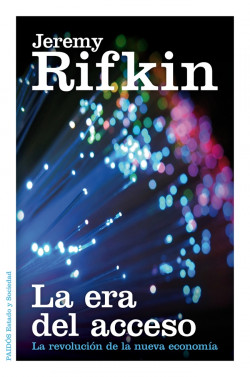 La era del acceso de Jeremy Rifkin
