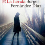 La herida de Jorge Fernández Díaz