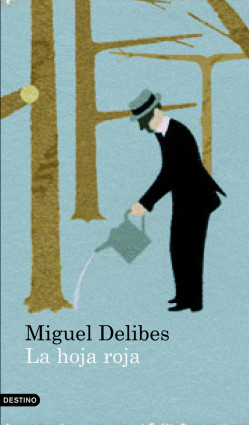 La hoja roja de Miguel DelibesMiguel Delibes