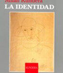 La identidad de Milan KunderaMilan Kundera
