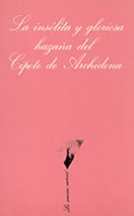 La insólita y gloriosa hazaña del Cipote de Archidona de Camilo José Cela