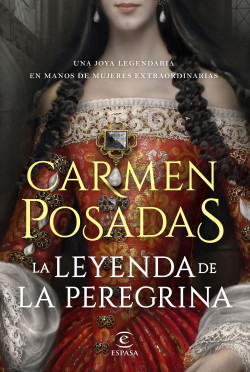 La leyenda de la Peregrina de Carmen Posadas