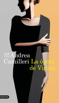 La ópera de Vigàta de Andrea Camilleri