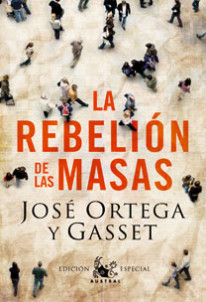 La rebelión de las masas de José Ortega y Gasset