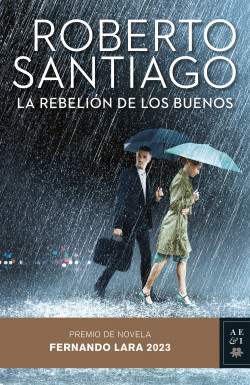 La rebelión de los buenos de Roberto Santiago