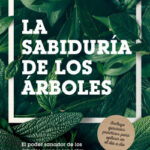 La sabiduría de los árboles de