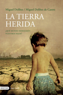 La tierra herida (nuevo) de Miguel Delibes de CastroMiguel DelibesMiguel Delibes de Castro | Miguel Delibes