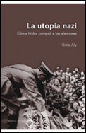 La utopía nazi de Götz Aly