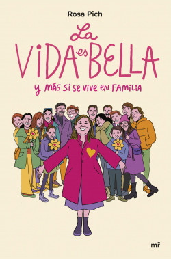 La vida es bella de Rosa Pich