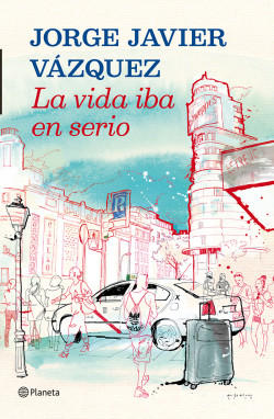 La vida iba en serio de Jorge Javier VázquezJorge Javier Vázquez