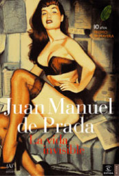 La vida invisible de Juan Manuel de PradaJuan Manuel de Prada