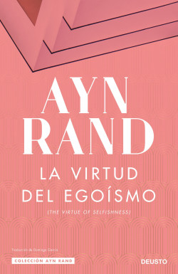 La virtud del egoísmo de Ayn Rand