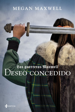 Las Guerreras Maxwell, 1. Deseo concedido de Megan Maxwell