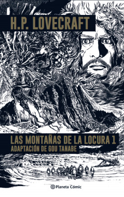 Las  Montañas de la Locura- Lovecraft nº 01/02 de Gou Tanabe