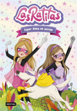 Las Ratitas 2. Súper Alma en acción de Las Ratitas