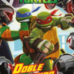 Las Tortugas Ninja. Doble equipo de