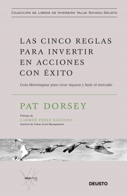 Las cinco reglas para invertir en acciones con éxito de Pat Dorsey