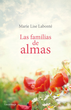 Las familias de almas de Marie Lise Labonté
