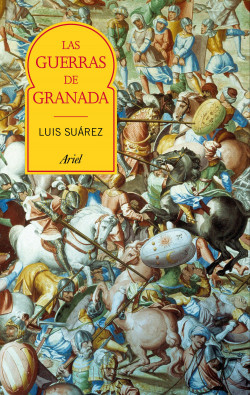 Las guerras de Granada de Luis Suárez