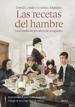 Las recetas del hambre de David CondeLorenzo Mariano