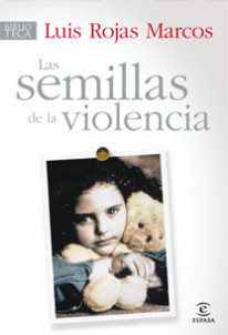 Las semillas de la violencia de Luis Rojas Marcos